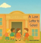 A Love Letter to School