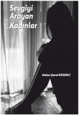 Sevgiyi Arayan Kadinlar