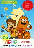 De ADHD-avonturen van Timo en Kruzi
