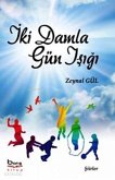 Iki Damla Gün Isigi