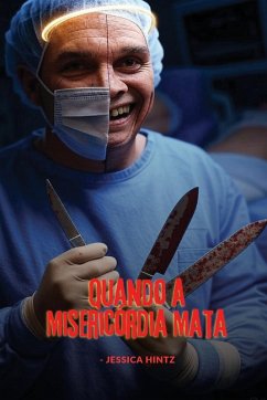 Quando a Misericórdia Mata - Hintz, Jessica