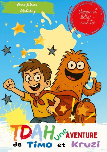 TDAH une Aventure de Timo et Kruzi TDAH une Aventure de Timo et Kruzi