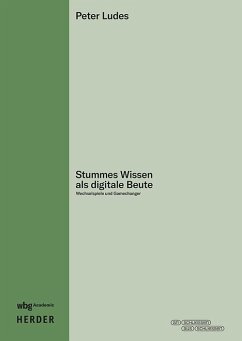 Cover Stummes Wissen als digitale Beute