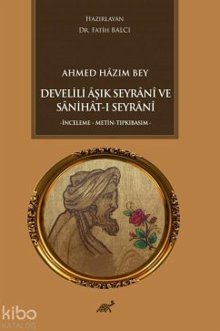Cover Ahmed Hazim Bey Develili Asik Seyrani ve Sanihat-i Seyrani