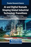 AI and Digital Nomads Shaping Global Industrial Technology Transitions