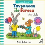 Tavsancan ile Faresu Partide - Neredesin Tavsancan ile Faresu Partide - Neredesin