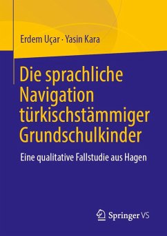Cover Die sprachliche Navigation türkischstämmiger Grundschulkinder