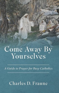 Come Away By Yourselves - Fraune, Charles D