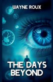 The Days Beyond The Days Beyond