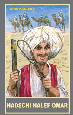 Hadschi Halef Omar - Kastner, Jörg