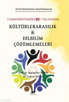 Cover Kültürlerarasi Arastirmalar Cumhuriyetimizin 100. Yili Anisina - Kültürlerarasilik ve Dilbilim Calismalari