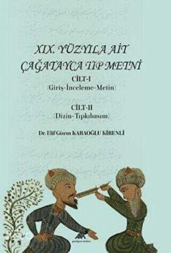 Cover 19. Yüzyila Ait Cagatayca Tip Metni Cilt 1