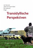 Transidyllische Perspektiven Transidyllische Perspektiven
