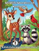 Wildlife Wonders of Kentucky Wildlife Wonders of Kentucky