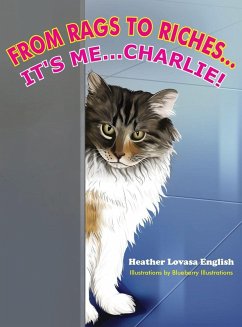 From Rags to Riches...It's Me...Charlie! - English, Heather Lovasa