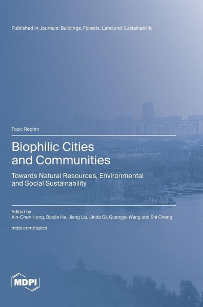 Biophilic Cities and Communities Biophilic Cities and Communities