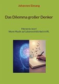Das Dilemma großer Denker Das Dilemma großer Denker