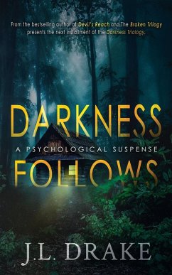 Darkness Follows - Drake, J. L. Darkness Follows - Drake, J. L.