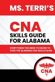 Ms. Terri's CNA Skills Guide For Alabama