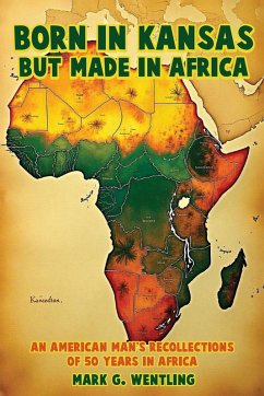Cover Born in Kansas but Made in Africa