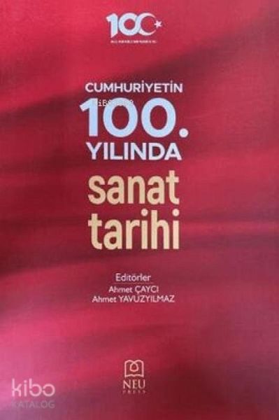 Cumhuriyetin 100. Yilinda Sanat Tarihi