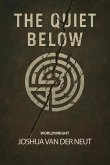 The Quiet Below The Quiet Below