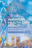 American Health Care Policy American Health Care Policy