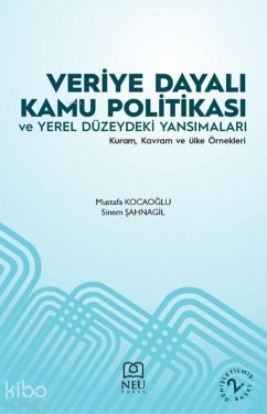 Veriye Dayali Kamu Politikasi ve Yerel Düzeydeki Yansimalari - Kocaoglu, Mustafa