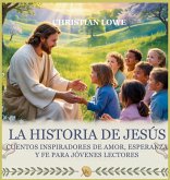 La Historia De Jesús