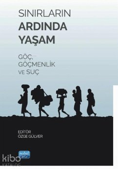 Cover Sinirlarin Ardinda Yasam - Göc Göcmenlik ve Suc