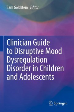 Cover Clinician Guide to Disruptive Mood Dysregulation Disorder in Children and Adolescents