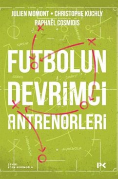 Cover Futbolun Devrimci Antrenörleri