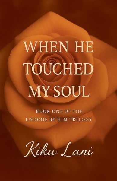 When He Touched My Soul
