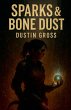 Sparks & Bone Dust - Bild 1