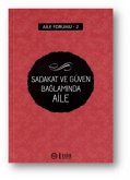 Sadakat ve Güven Baglaminda Aile