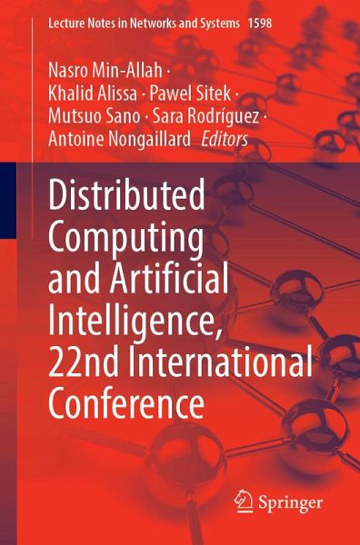 Distributed Computing and Artificial Intelligence, 22nd International Conference Distributed Computing and Artificial Intelligence, 22nd International Conference
