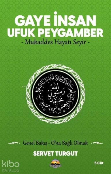 Gaye Insan Ufuk Peygamber Cilt 5