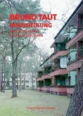 Bruno Taut - Waldsiewdlung Bruno Taut - Waldsiewdlung