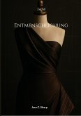 Entmenschlichung Entmenschlichung
