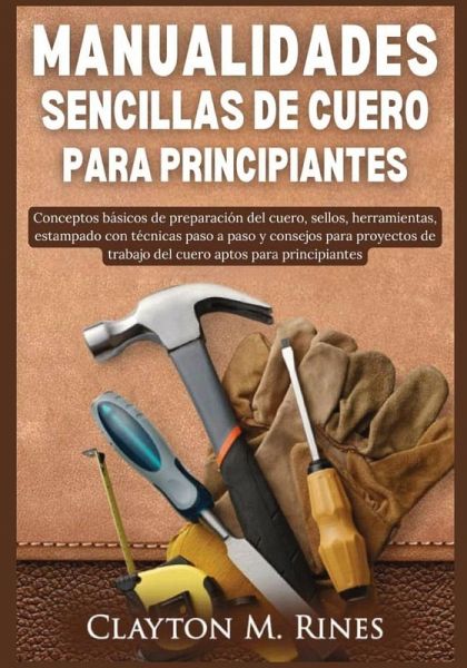 Manualidades sencillas de cuero para principiantes