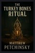 The Turkey Bones Ritual - Bild 1