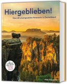 POLYGLOTT Reisebuch: Hiergeblieben! POLYGLOTT Reisebuch: Hiergeblieben!