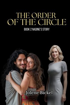 Order of the Circle II (Nadine's Story) - Bickel, Jolene Order of the Circle II (Nadine's Story) - Bickel, Jolene
