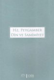 Hz. Peygamber Din ve Samimiyet