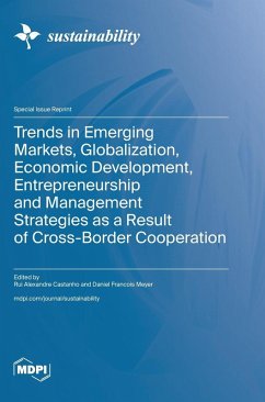 Cover Trends in Emerging Markets, Globalization, Economic Development, Entrepreneurship and Management Strategies as a Result of Cross-Border Cooperation