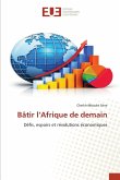 Bâtir l'Afrique de demain Bâtir l'Afrique de demain