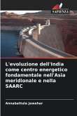 L'evoluzione dell'India come centro energetico fondamentale nell'Asia meridionale e nella SAARC L'evoluzione dell'India come centro energetico fondamentale nell'Asia meridionale e nella SAARC