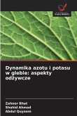 Dynamika azotu i potasu w glebie: aspekty od¿ywcze