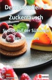 Dessertwellen & Zuckerrausch - Surfen auf der Süßwelle des Sommers