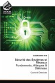 Sécurité des Systèmes et Réseaux Fondements, Attaques & Défenses Sécurité des Systèmes et Réseaux Fondements, Attaques & Défenses